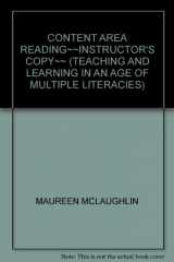 9780137008636-0137008635-CONTENT AREA READING~~INSTRUCTOR'S COPY~~ (TEACHING AND LEARNING IN AN AGE OF MULTIPLE LITERACIES)