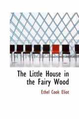 9781434604668-1434604667-The Little House in the Fairy Wood