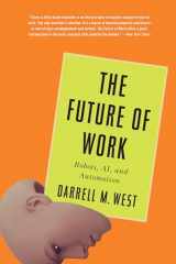 9780815737865-0815737866-The Future of Work: Robots, AI, and Automation