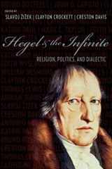9780231143356-0231143354-Hegel and the Infinite: Religion, Politics, and Dialectic (Insurrections: Critical Studies in Religion, Politics, and Culture)