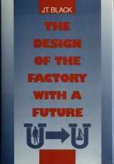 9780070055513-0070055513-The Design of the Factory With a Future (MCGRAW HILL SERIES IN INDUSTRIAL ENGINEERING AND MANAGEMENT SCIENCE)