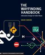 9781568987699-1568987692-The Wayfinding Handbook: Information Design for Public Places