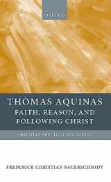 9780199213146-0199213143-Thomas Aquinas: Faith, Reason, and Following Christ (Christian Theology in Context)