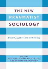 9780231203791-0231203799-The New Pragmatist Sociology: Inquiry, Agency, and Democracy