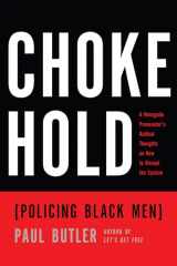 9781620974834-1620974835-Chokehold: Policing Black Men