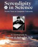 9780985692636-0985692634-Serendipity in Science: Twenty Years at Langmuir University