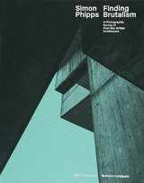 9783038600633-3038600636-Simon Phipps Finding Brutalism: A Photographic Survey of Post-War British Architecture