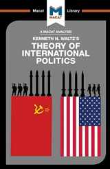 9781912127078-1912127075-An Analysis of Kenneth Waltz's Theory of International Politics: Theory of International Politics (The Macat Library)