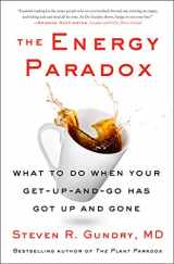 9780063005730-0063005735-The Energy Paradox: What to Do When Your Get-Up-and-Go Has Got Up and Gone (The Plant Paradox, 6)