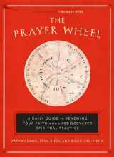 9781524760311-1524760315-The Prayer Wheel: A Daily Guide to Renewing Your Faith with a Rediscovered Spiritual Practice