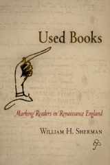 9780812220841-0812220846-Used Books: Marking Readers in Renaissance England (Material Texts)