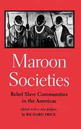 9780801854965-0801854962-Maroon Societies: Rebel Slave Communities in the Americas