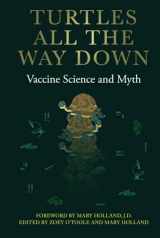 9789655981469-9655981460-Turtles All The Way Down: Vaccine Science and Myth