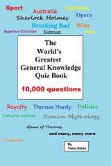 9781519534446-1519534442-The World's Greatest General Knowledge Quiz Book: 10,000 questions