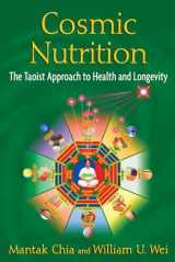 9781594774706-1594774706-Cosmic Nutrition: The Taoist Approach to Health and Longevity