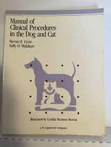 9780397505951-0397505957-Manual of Clinical Procedures in the Dog and Cat