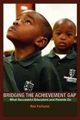 9780615519920-061551992X-Bridging the Achievement Gap: What Successful Educators and Parents Do