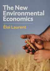 9781509533817-1509533818-The New Environmental Economics: Sustainability and Justice
