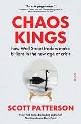 9781915590497-1915590493-Chaos Kings: how Wall Street traders make billions in the new age of crisis