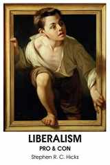 9781925826821-1925826821-Liberalism: Pro & Con