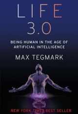 9781101946596-1101946598-Life 3.0: Being Human in the Age of Artificial Intelligence