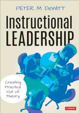 9781544381411-1544381417-Instructional Leadership: Creating Practice Out of Theory