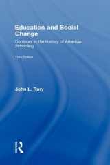 9780415995641-0415995647-Education and Social Change: Contours in the History of American Schooling