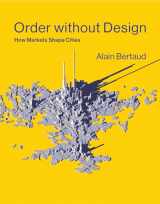 9780262038768-0262038765-Order without Design: How Markets Shape Cities (Mit Press)