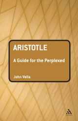9780826497079-0826497071-Aristotle: A Guide for the Perplexed (Guides for the Perplexed)