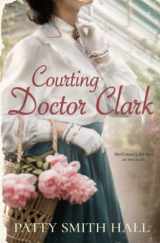 9781983203787-1983203785-Courting Doctor Clark