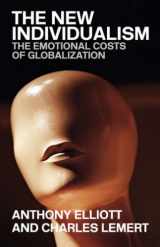 9780415351515-0415351510-The New Individualism: The Emotional Costs of Globalization REVISED EDITION
