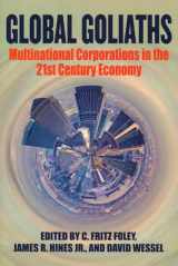 9780815738558-0815738552-Global Goliaths: Multinational Corporations in the 21st Century Economy