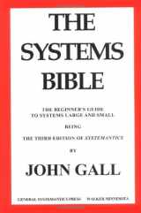 9780961825171-0961825170-The Systems Bible: The Beginner's Guide to Systems Large and Small