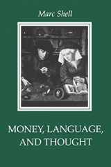 9780801846939-0801846935-Money, Language, and Thought: Literary and Philosophic Economies from the Medieval to the Modern Era