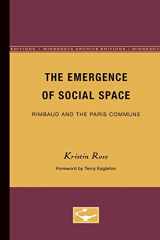 9780816616879-0816616876-The Emergence of Social Space: Rimbaud and the Paris Commune (Theory and History of Literature, Volume 60)