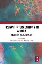 9780367618476-0367618478-French Interventions in Africa: Reluctant Multilateralism