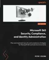 9781804611920-1804611921-Microsoft 365 Security, Compliance, and Identity Administration: Plan and implement security and compliance strategies for Microsoft 365 and hybrid environments