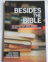 9781606570913-1606570919-Besides the Bible: 100 Books That Have, Should, or Will Create Christian Culture