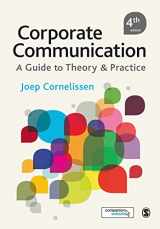 9781446274958-1446274950-Corporate Communication: A Guide to Theory and Practice