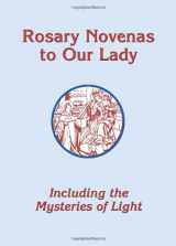9780879462444-0879462442-Rosary Novenas To Our Lady: Including the Mysteries of Light