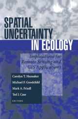 9780387951294-0387951296-Spatial Uncertainty in Ecology: Implications for Remote Sensing and GIS Applications