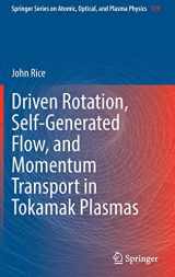 9783030922658-3030922650-Driven Rotation, Self-Generated Flow, and Momentum Transport in Tokamak Plasmas (Springer Series on Atomic, Optical, and Plasma Physics, 119)