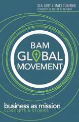 9781683070870-1683070879-BAM Global Movement: Business as Mission Concepts and Stories