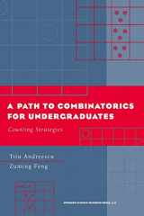 9780817642884-0817642889-A Path to Combinatorics for Undergraduates: Counting Strategies