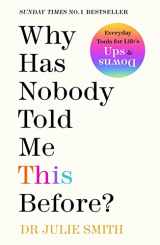 9780241529720-0241529727-Why Has Nobody Told Me This Before?: The No 1 Sunday Times Bestseller 2022