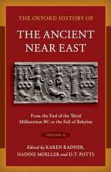 9780190687571-0190687576-The Oxford History of the Ancient Near East: Volume II: From the End of the Third Millennium BC to the Fall of Babylon