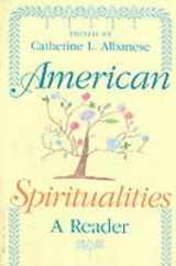 9780253338396-0253338395-American Spiritualities: A Reader