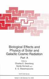9780306444173-0306444178-Biological Effects and Physics of Solar and Galactic Cosmic Radiation: Part A (Nato Science Series: A:)