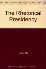 9780691077512-0691077517-The Rhetorical Presidency