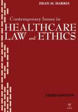 9781567932799-1567932797-Contemporary Issues in Healthcare Law and Ethics